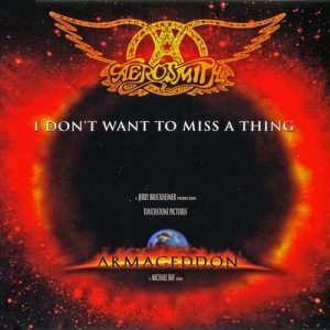 آهنگ i don't want to miss a thing از گروه aerosmith